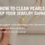 How to Clean Pearls: Keep Your Jewelry Shining